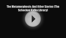 Download The Metamorphosis: And Other Stories (The