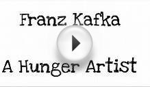 Franz Kafka - A Hunger Artist - The Analysis