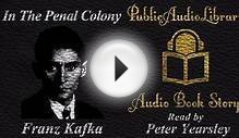 In The Penal Colony by Franz Kafka, unabridged audiobook