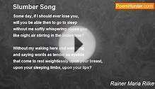 Rainer Maria Rilke - Slumber Song