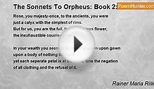 Rainer Maria Rilke - The Sonnets To Orpheus: Book 2: I